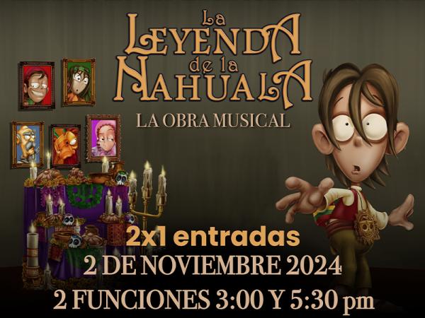 Gobierno del Estado presenta el musical 'La leyenda de la Nahuala